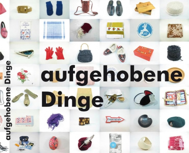Aufgehobene Dinge